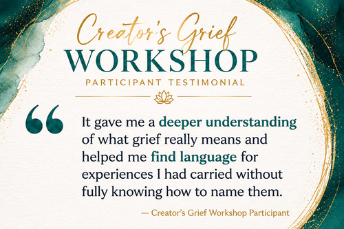 The Creators Grief Workshop Experience