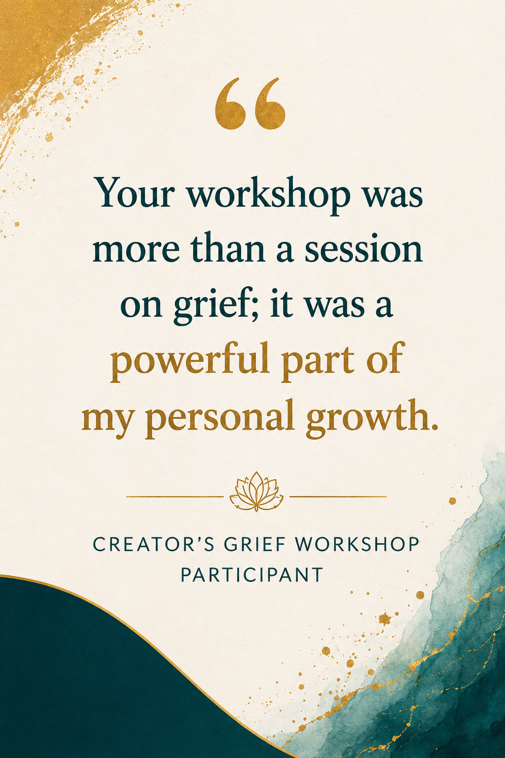 The Creators Grief Workshop Experience